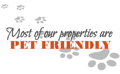 most of our properties are pet friendly